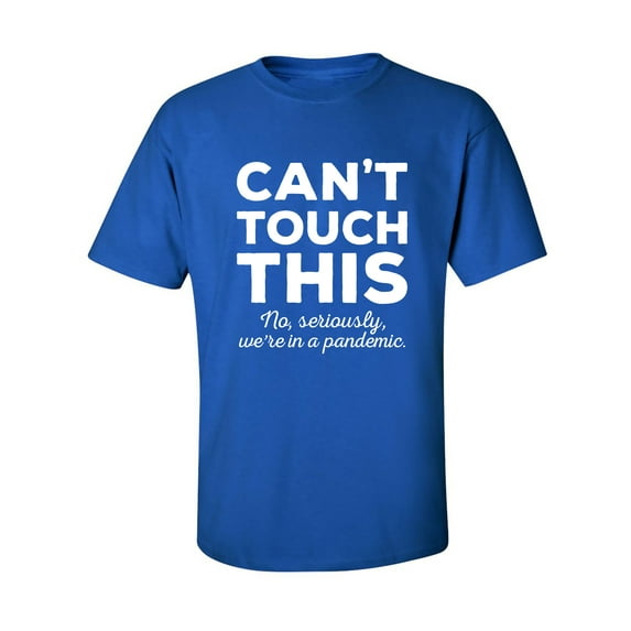Can't Touch This Adult Short Sleeve T-shirt