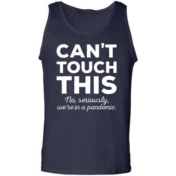 Can't Touch This Adult Tank Top