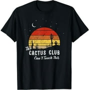 Can't Touch This Cactus Club Vintage Retro Sunset Style Gift T-Shirt