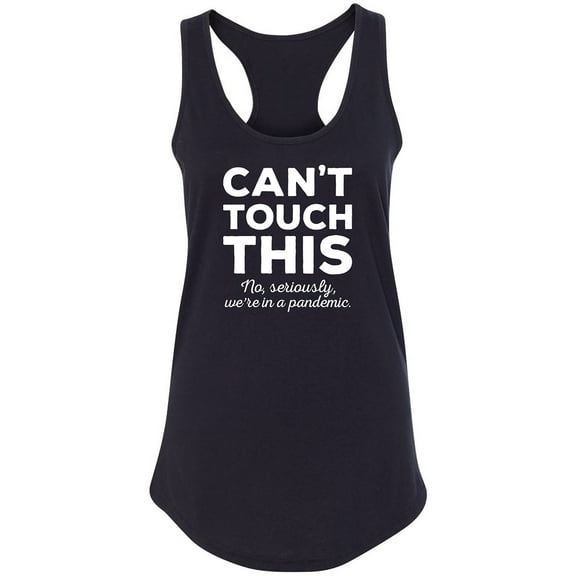 Can't Touch This Racerback Tank