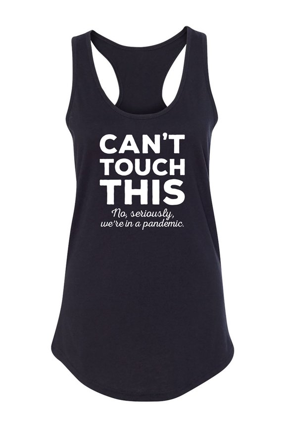 Can't Touch This Racerback Tank