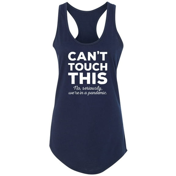 Can't Touch This Racerback Tank
