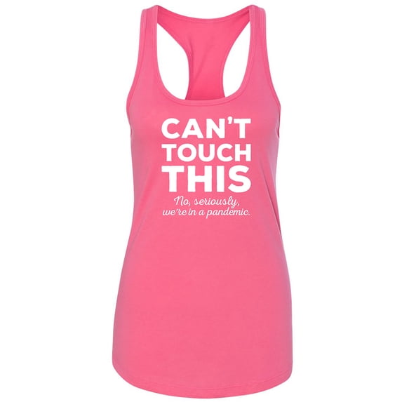 Can't Touch This Racerback Tank