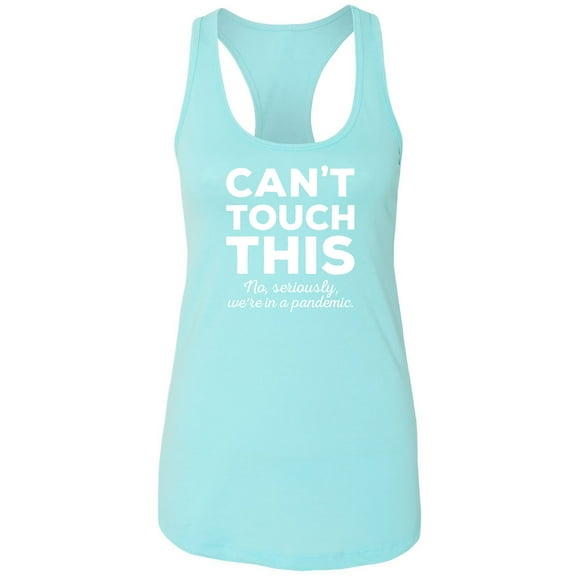 Can't Touch This Racerback Tank