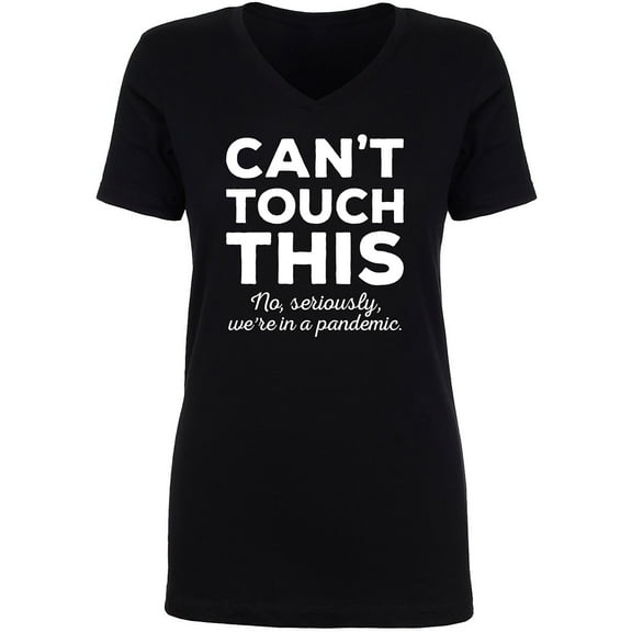 Can't Touch This Womens V-Neck T-Shirt