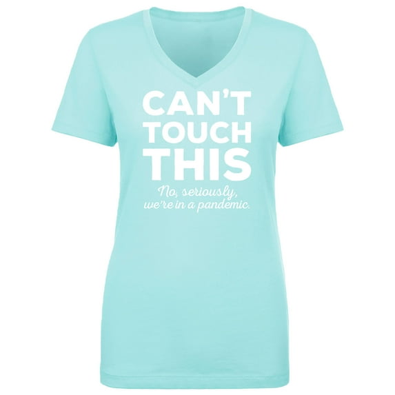 Can't Touch This Womens V-Neck T-Shirt