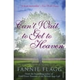 thumbnail image 1 of Pre-Owned Can't Wait to Get to Heaven (Paperback) 0099507641 9780099507642, 1 of 1