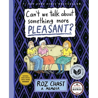 Pre-Owned Can't We Talk about Something More Pleasant?: A Memoir (Hardcover) 1608198065 9781608198061