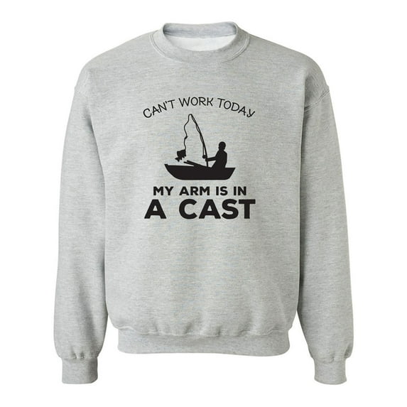 Can't Work Today. .Arm In A Cast Crewneck Sweatshirt