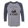 thumbnail image 1 of Can't Work Today. .Arm In A Cast Unisex 3/4 Sleeve Baseball Raglan Tee, 1 of 2
