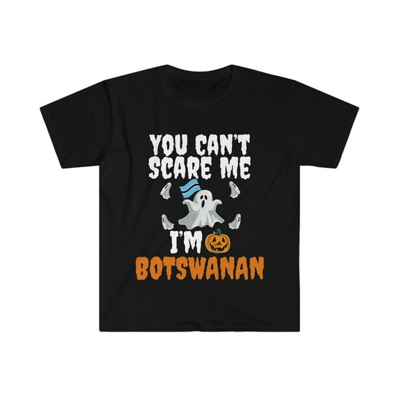 Can't scare I'm Botswanan Unisex T-shirt S-3XL Halloween Botswana