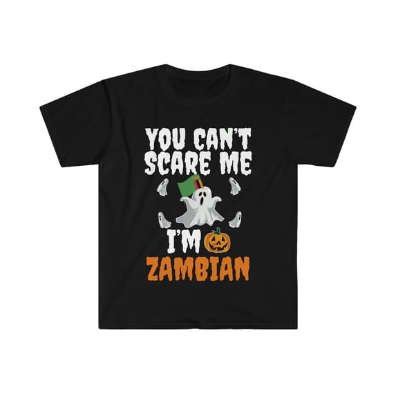 Can't scare I'm Zambian Halloween Unisex T-shirt S-3XL Zambia