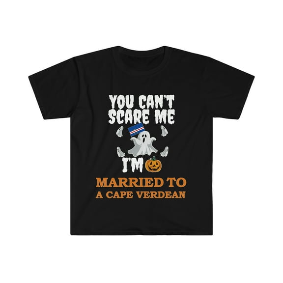 Can't scare me I'm Married to a Cape Verdean Unisex T-shirt S-3XL Halloween