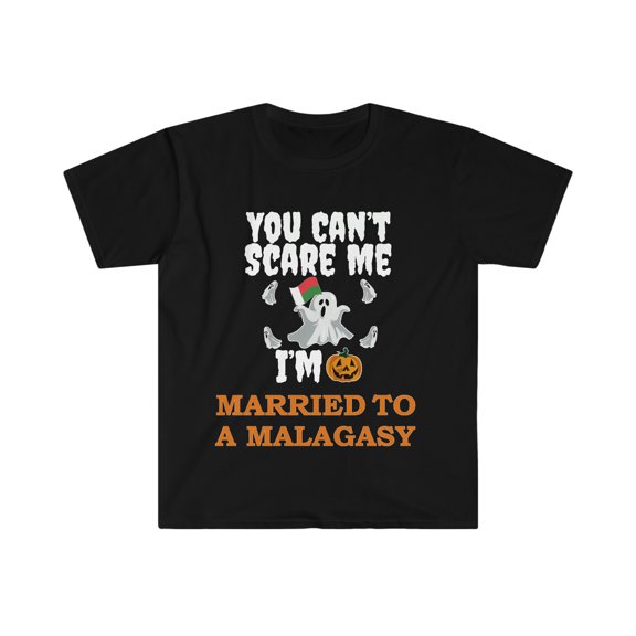 Can't scare me I'm Married to a Malagasy  Unisex T-shirt S-3XL Madagascar