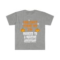 thumbnail image 1 of Can't scare me I'm Married to a Nursing Assistant Unisex T-shirt S-3XL, 1 of 2