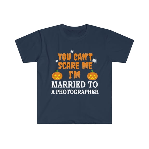 Can't scare me I'm Married to a Photographer Unisex T-shirt S-3XL Halloween