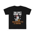 thumbnail image 1 of Can't scare me I'm Married to a Swiss  Unisex T-shirt S-3XL Switzerland, 1 of 2