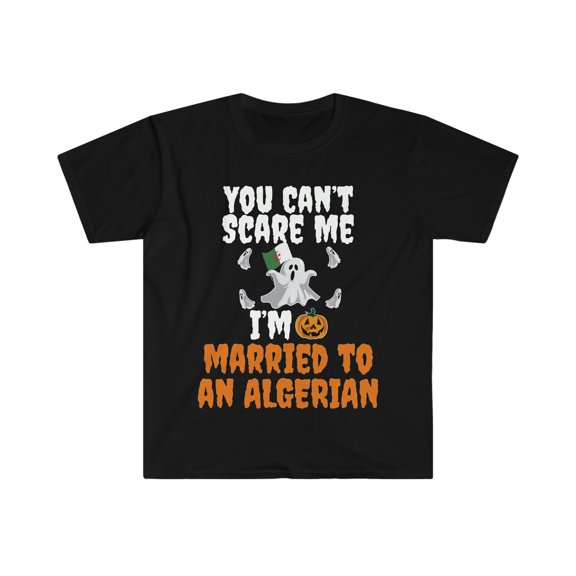 Can't scare me I'm Married to an Algerian Unisex T-shirt S-3XL Halloween