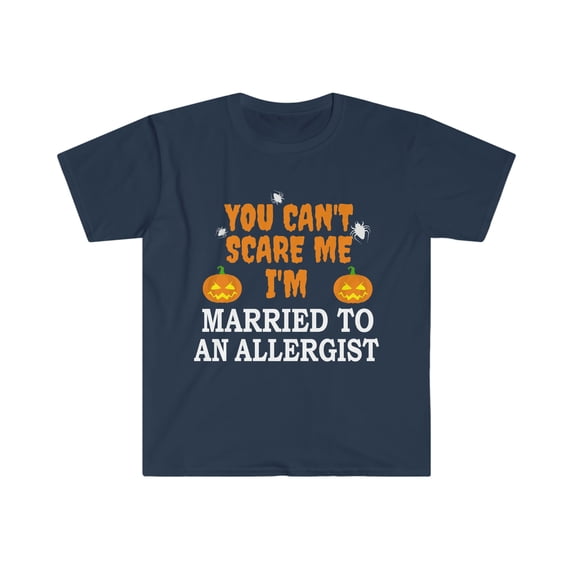 Can't scare me I'm Married to an Allergist Unisex T-shirt S-3XL Halloween