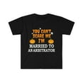 thumbnail image 1 of Can't scare me I'm Married to an Arbitrator Unisex T-shirt S-3XL Halloween, 1 of 2