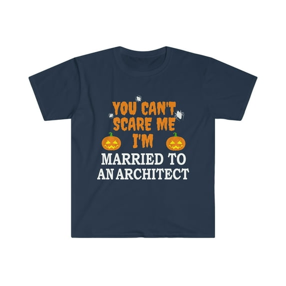 Can't scare me I'm Married to an Architect Unisex T-shirt S-3XL Halloween