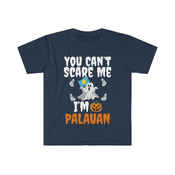 Can't scare me I'm Palauan Unisex T-shirt S-3XL Halloween Palau