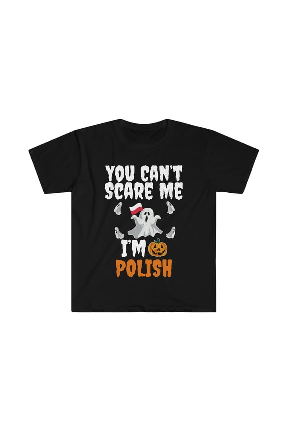 Can't scare me I'm Polish Unisex T-shirt S-3XL Halloween Poland