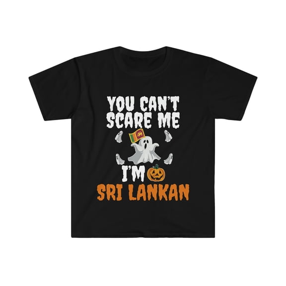 Can't scare me I'm Sri Lankan Unisex T-shirt S-3XL Halloween Sri Lanka