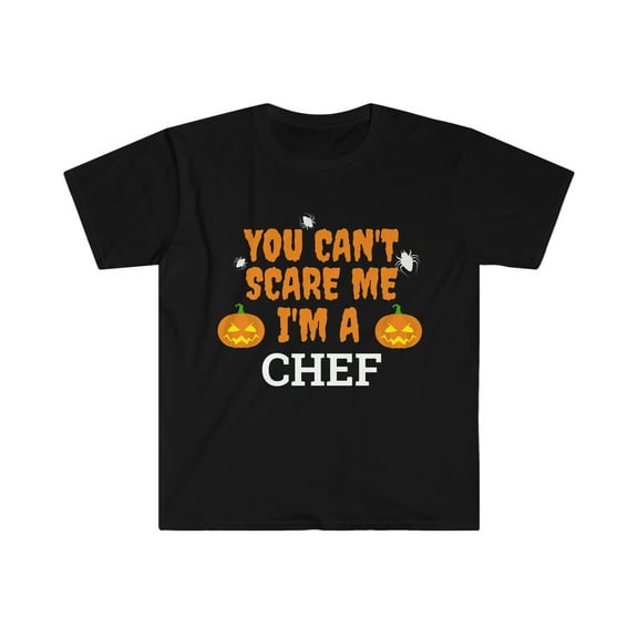Can't scare me I'm a chef Unisex T-shirt S-3XL Halloween