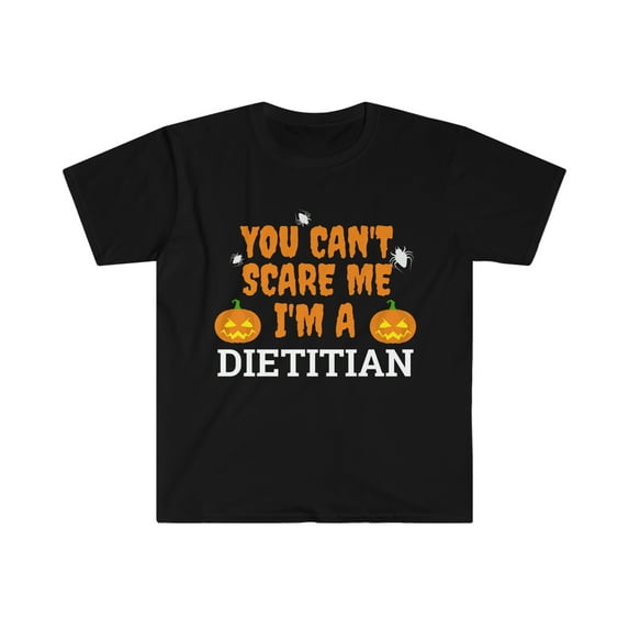 Can't scare me I'm a dietitian Unisex T-shirt S-3XL Halloween