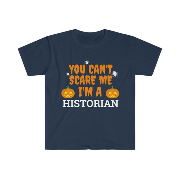 Can't scare me I'm a historian Unisex T-shirt S-3XL Halloween