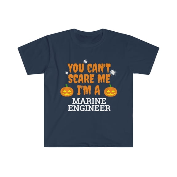 Can't scare me I'm a marine engineer Unisex T-shirt S-3XL Halloween