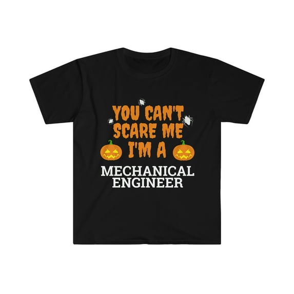 Can't scare me I'm a mechanical engineer Unisex T-shirt S-3XL Halloween