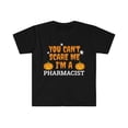 thumbnail image 1 of Can't scare me I'm a pharmacist Unisex T-shirt S-3XL Halloween, 1 of 2