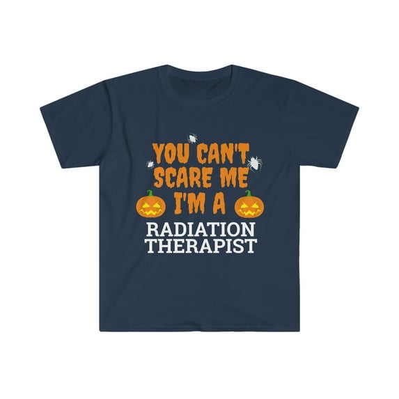 Can't scare me I'm a radiation therapist Unisex T-shirt S-3XL Halloween