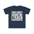 thumbnail image 1 of Can't scare me I teach Kindergarten Teacher Unisex T-shirt S-3XL Halloween, 1 of 2