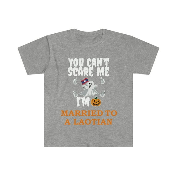 Can't scare me Married to a Laotian Unisex T-shirt S-3XL Halloween Laos