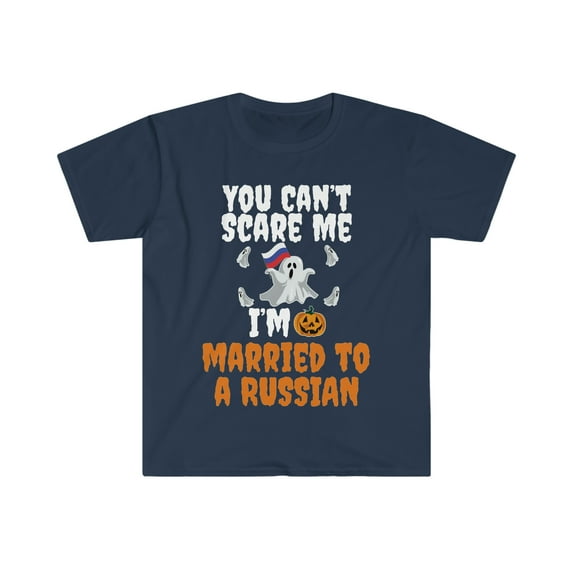 Can't scare me Married to a Russian Unisex T-shirt S-3XL Halloween Russia