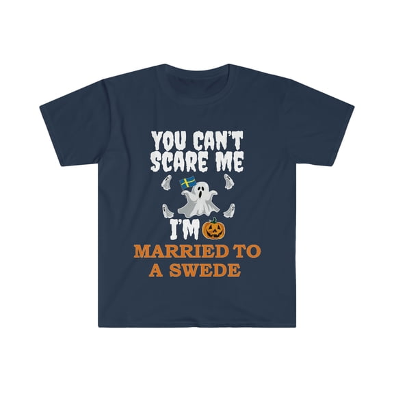 Can't scare me Married to a Swede Unisex T-shirt S-3XL Halloween Sweden