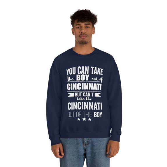 Can't take Cincinnati Pride out of the boy Unisex Sweatshirt S-2XL Proud
