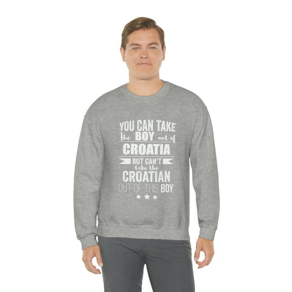 Can't take Croatian Pride out of boy Croatia Unisex Sweatshirt S-2XL Proud
