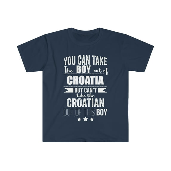 Can't take Croatian Pride out of boy Croatia Unisex T-shirt S-3XL Proud