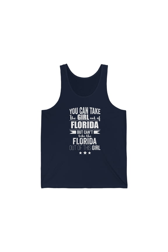 Can't take Florida Pride out of Girl Unisex Tank Top XS-2XL Floridian Proud