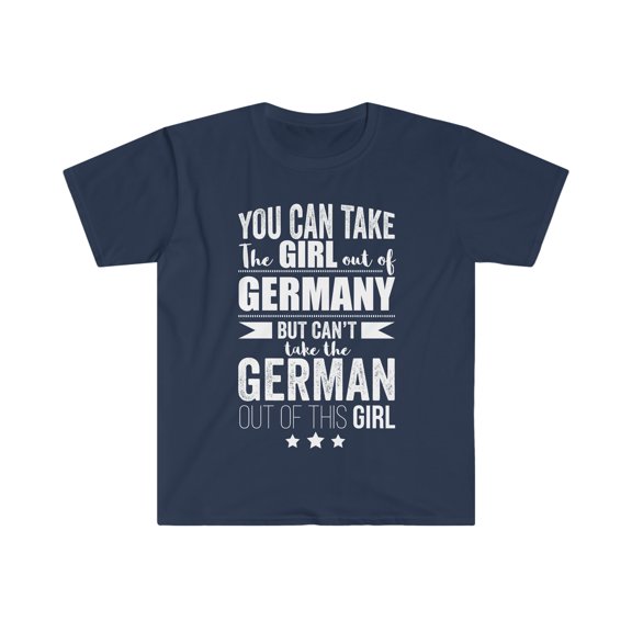 Can't take German Pride out of Girl Unisex T-shirt S-3XL Germany Proud
