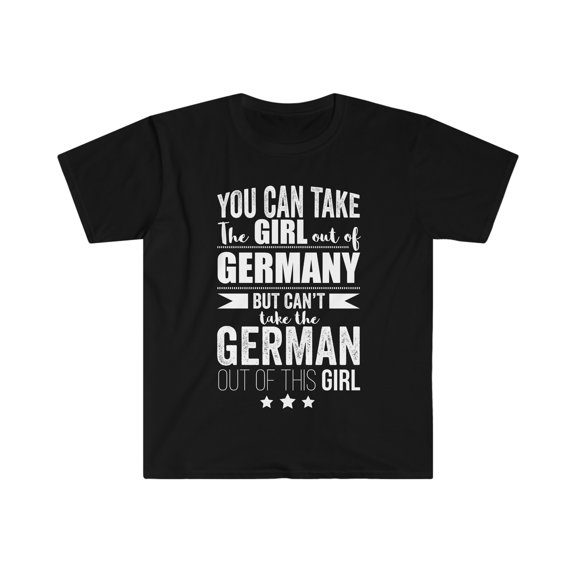 Can't take German Pride out of Girl Unisex T-shirt S-3XL Germany Proud