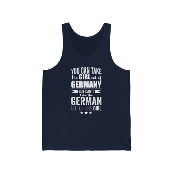 Can't take German Pride out of Girl Unisex Tank Top, XS-2XL Germany Proud