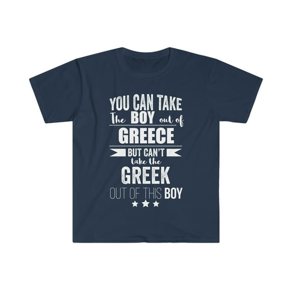 Can't take Greek Pride out of the boy Unisex T-shirt S-3XL Greece Proud