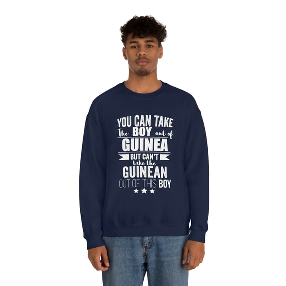 Can't take Guinean Pride out of boy Unisex Sweatshirt S-2XL Guinea Proud
