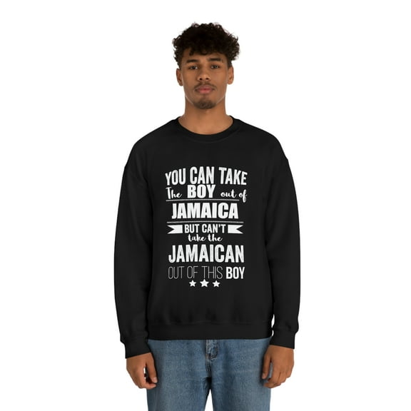 Can't take Jamaican Pride out of boy Unisex Sweatshirt S-2XL Jamaica Proud