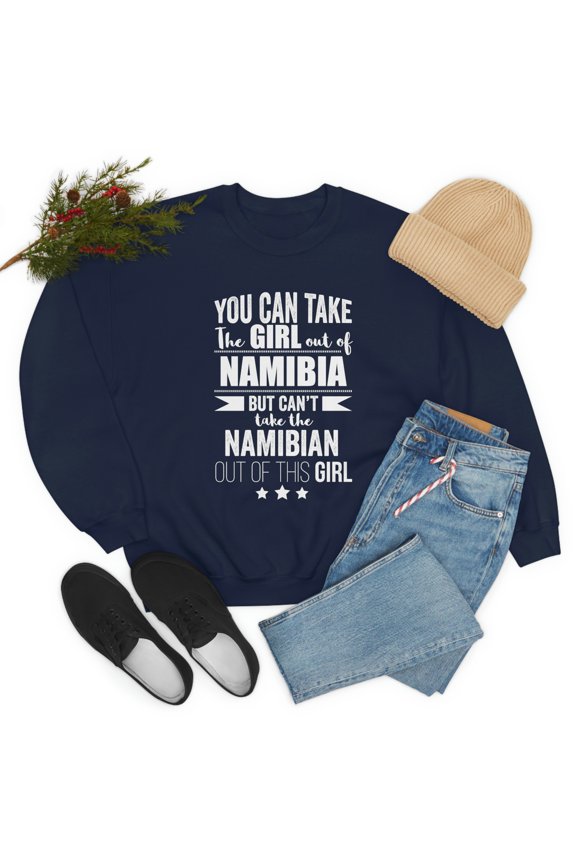 Can't take Namibian Pride out of the Girl Unisex Sweatshirt S-2XL Namibia